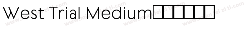 West Trial Medium字体转换